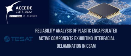 Reliability analysis of plastic encapsulated active components exhibiting interfacial delamination in CSAM – New ideas for the use of Commercial Off The Shelf (COTS) components